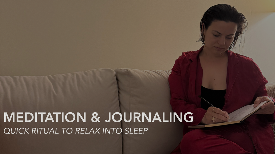 6. Meditation & Journaling - Quick Ritual to Relax Into Sleep